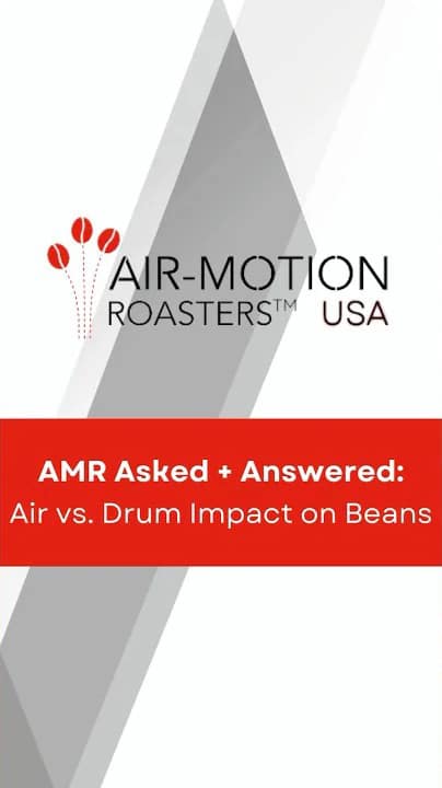 AMR Asked + Answered - Air vs. Drum Impact on Beans